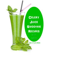 Celery Juice Smoothie Recipes With Mint