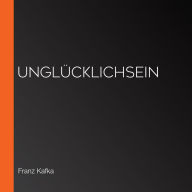 Unglücklichsein