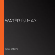 Water in May