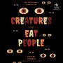 Creatures That Eat People: Why Wild Animals Might Eat You