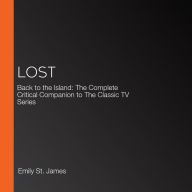 LOST: Back to the Island: The Complete Critical Companion to The Classic TV Series