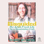 Misguided: My Jesus Freak Life In a Doomsday Cult