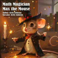 Math Magician Max the Mouse