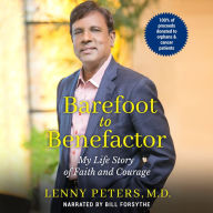 Barefoot to Benefactor: My Life Story of Faith and Courage