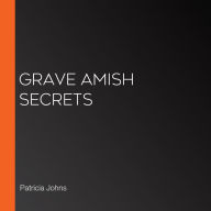 Grave Amish Secrets