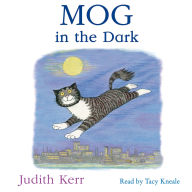 Mog in the Dark: The illustrated adventures of the nation's favourite cat, from the author of The Tiger Who Came To Tea