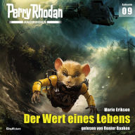 Perry Rhodan Androiden 09: Der Wert eines Lebens (Abridged)