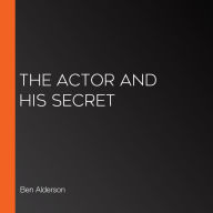 The Actor and His Secret