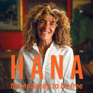 Hana: The audacity to be free