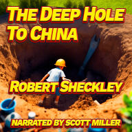 The Deep Hole to China