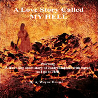 A Love Story Called My Hell