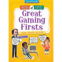 Great Gaming Firsts: Creators, Inventors, and Gamers