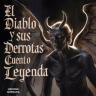 El Diablo Y Sus Derrotas Cuento Leyenda