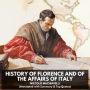 History of Florence and of the Affairs of Italy (Unabridged)