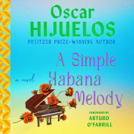 A Simple Habana Melody: A Novel