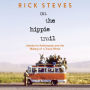 On the Hippie Trail: Istanbul to Kathmandu and the Making of a Travel Writer