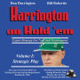 Harrington on Hold 'em Expert Strategy for No Limit Tournaments, Vol. 1: Strategic Play