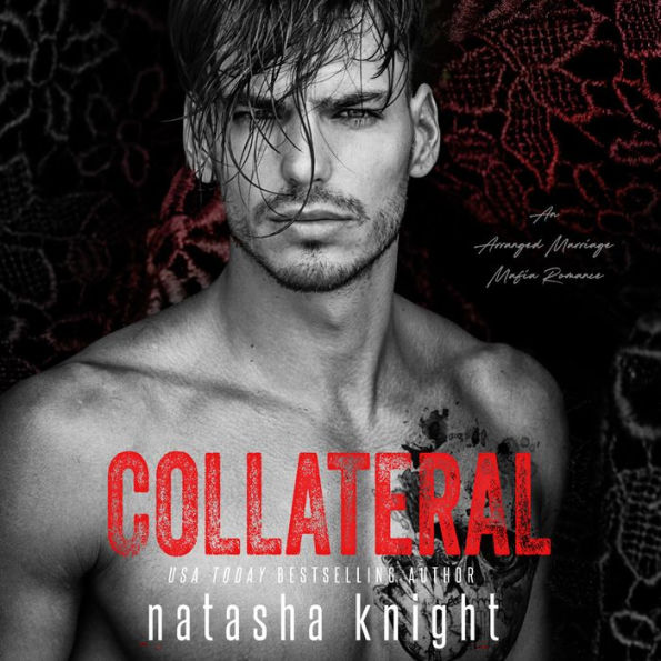 Collateral: An Arranged Marriage Mafia Romance