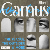 Albert Camus: The Plague, The Outsider & more: A study in drama and documentary