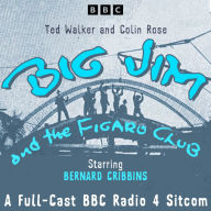 Big Jim and the Figaro Club: A BBC Radio 4 Sitcom