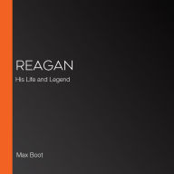 Reagan: His Life and Legend