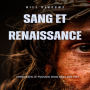 Sang et renaissance: Embrasser le pouvoir divin dans nos vies