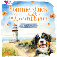 Sommerglück im Leuchtturm 3: Liebe, Leuchtturm und 4 Pfoten