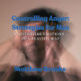 Controlling Anger: Strategies for Men: Navigating Emotions in a Healthy Way