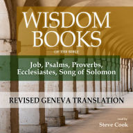 Wisdom Books of the Bible: Revised Geneva Translation: Job, Psalms, Proverbs, Ecclesiastes, Song of Solomon