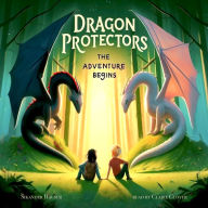 Dragon Protectors: The Adventure Begins