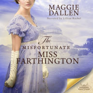 The Misfortunate Miss Farthington