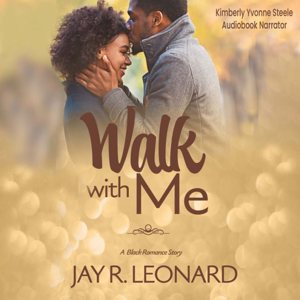 Walk With Me: A Black Romance Story