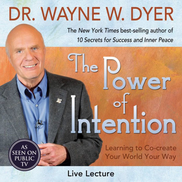 The Power of Intention Live Lecture: Learning to Co-create Your World Your Way