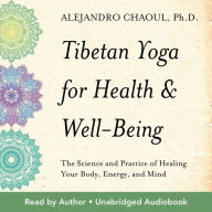 Tibetan Yoga for Health and Well-Being