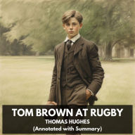 Tom Brown at Rugby (Unabridged)