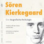 Sören Kierkegaard. Eine biografische Anthologie.: 