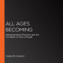 All Ages Becoming: Intergenerational Practice and the Formation of God's People