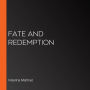 Fate and Redemption