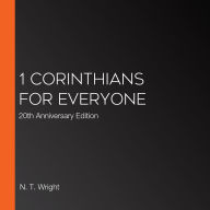 1 Corinthians for Everyone: 20th Anniversary Edition