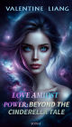 Love Amidst Power¿ Beyond the Cinderella Tale 3: 3