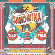 Introducing Sandwina: The Strongest Woman in the World!