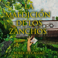 La maldición de los Zanchos