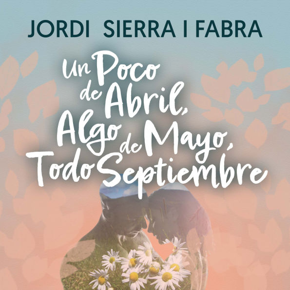 Un poco de abril, algo de mayo, todo septiembre