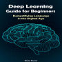 Deep Learning Guide for Beginners: Demystifying Language in the Digital Age