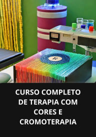 Curso completo de terapia com cores e cromoterapia