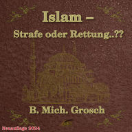 Islam - Strafe oder Rettung..??