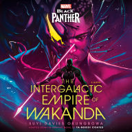 Marvel: Black Panther: The Intergalactic Empire of Wakanda: A Novel