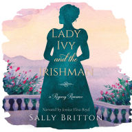 Lady Ivy and the Irishman: A Regency Romance