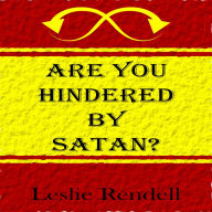 Are You Hindered By Satan: Satan is the enemy of God