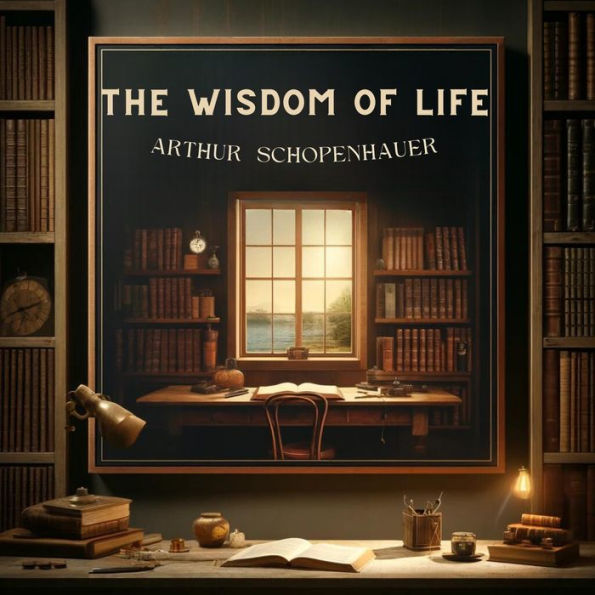 The Wisdom of Life